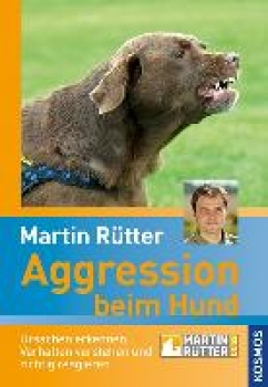 Rütter, M: Aggression beim Hund