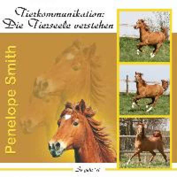 Smith, P.: Tierkommunikation/Tierseele verstehen/AudioCD