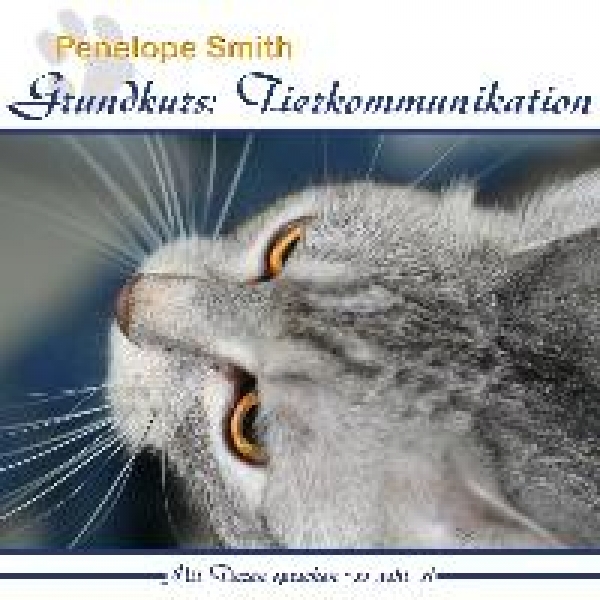Smith, P: Grundkurs: Tierkommunikation
